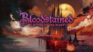 Bloodstained: Ritual of the Night 限定バッカーデモ 日本語版【無言配信】