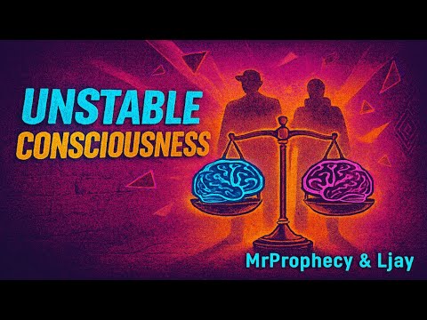 MrProphecy and Ljay - Unstable Consciousness