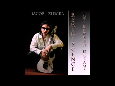 Jacob Ziemba - Reminiscence of broken dreams