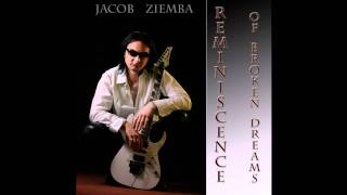 Jacob Ziemba - Reminiscence of broken dreams