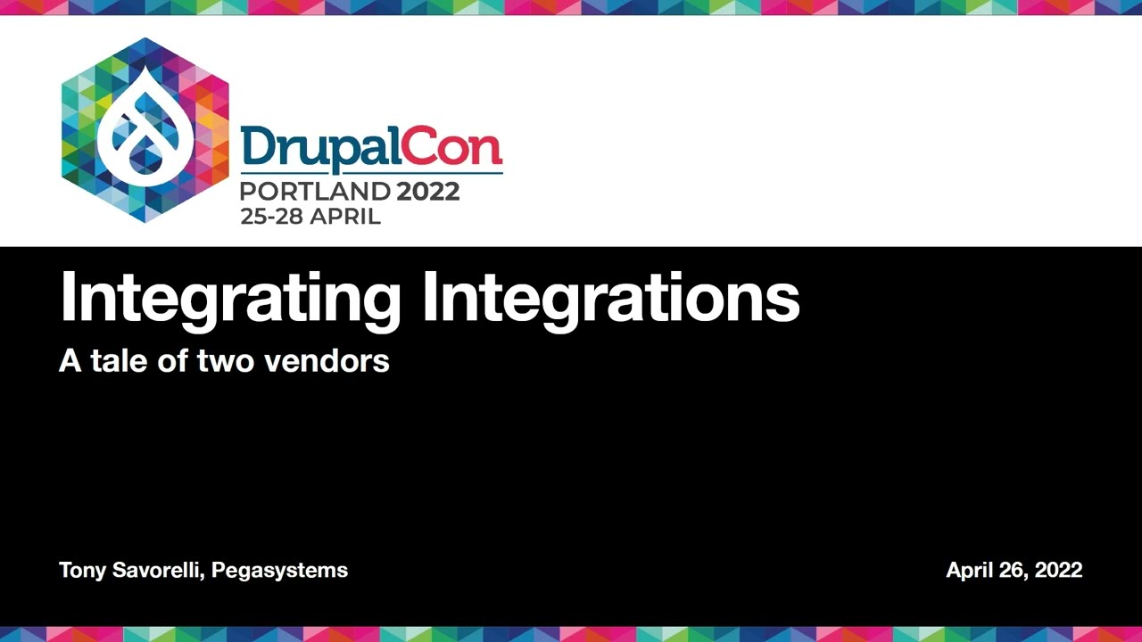 Integrating Integrations: A Tale of Two Vendors: DrupalCon Portland 2022