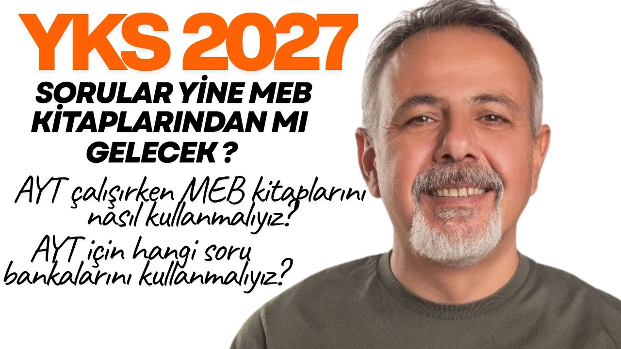 YKS 2027 SORULARI YİNE MEB KİTAPLARINDAN MI GELECEK?