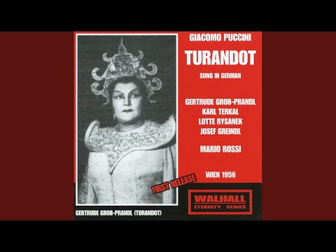 Turandot, Act II: Act II: Wohlan, so hore (Turandot)