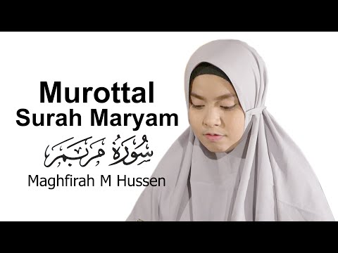 Surah Maryam ( سورة مريم ) - Maghfirah M Hussein (Official Video)