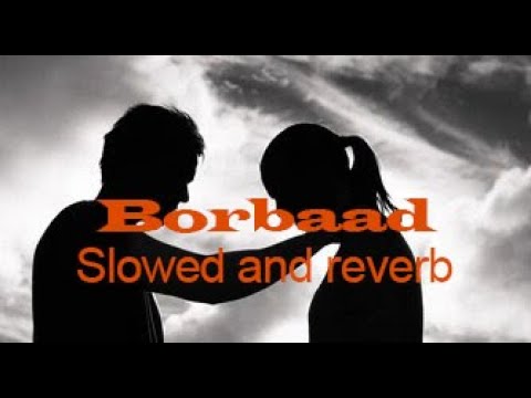 Borbaad Hoyechi Ami .. Best slowed and reverb ..
