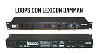 Video thumbnail for Loops con Lexicon JamMan by El Cosmotron - Sebastian Cirillo