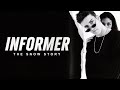 INFORMER The REAL Story Of SNOW