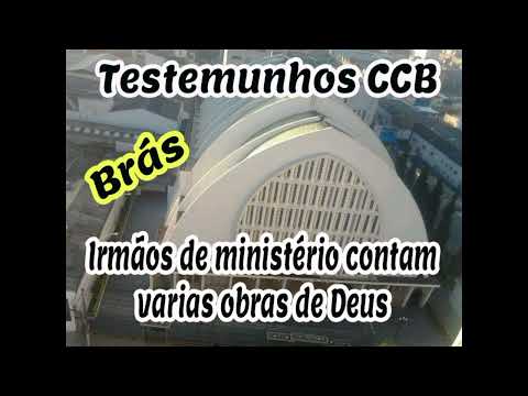 Testemunhos contados na CCB Brás .