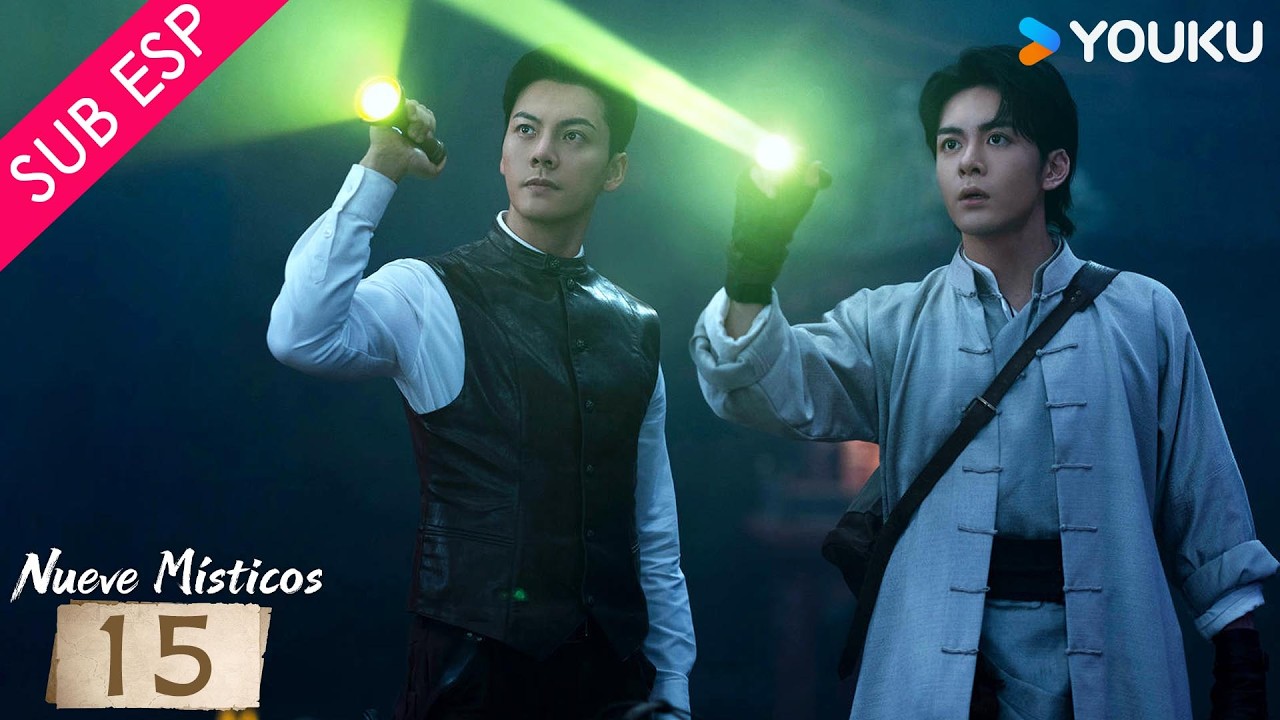 【SUB ESP】Nueve Místicos EP15 | Nueve héroes y una misión para salvar Changsha 🔥| YOUKU