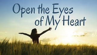 Open the Eyes of My Heart (Children Sing)