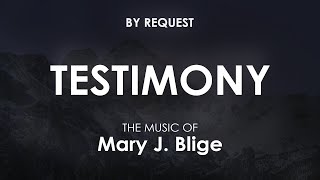 Testimony | Mary J. Blige