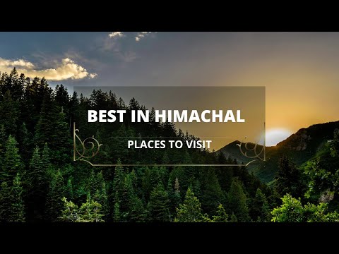 Best Tourist Places to visit in Himachal Pradesh