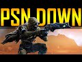 Destiny - PSN IS STILL DOWN! - YouTube