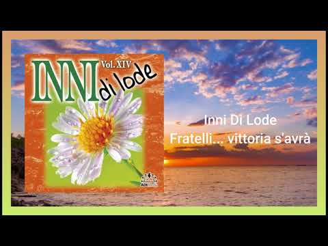Fratelli    vittoria s'avrà