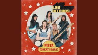 Los Bitchos - Pista (Great Start) video