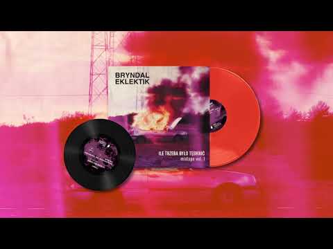 Bryndal/Eklektik - Kiedy Mało Śpisz feat. Łona (7" SPECIAL REMIX)