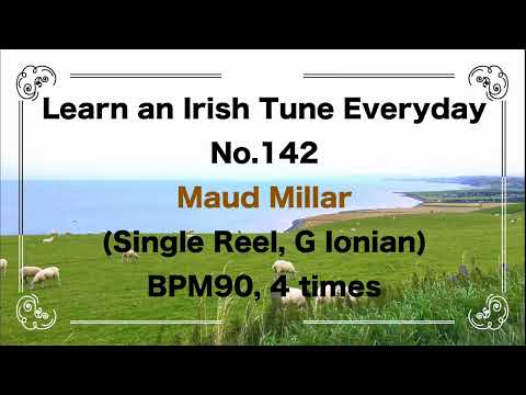 142 Maud Millar (Single Reel, G Ionian)