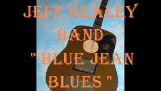 Blue jean blues- jeff Healey Band.wmv