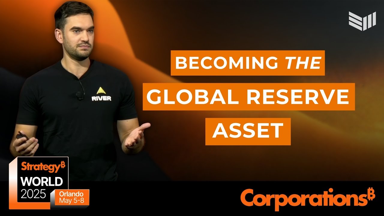 Alex Leishman: Bitcoin's Path to Becoming the Global Reserve Asset | Bitcoin for Corporations 2025