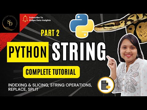 Python String Methods Tutorial Replace Split Slicing Trim Search Part 2 Complete Course