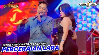 Download lagu PERCERAIAN LARA - LAILA AYU FT IRWAN KRISDIYANTO - LIVE SOP BUAH IRINE PUSAT - SIMPATIK MUSIC mp3 Download lagu PERCERAIAN LARA - LAILA AYU FT IRWAN KRISDIYANTO - LIVE SOP BUAH IRINE PUSAT - SIMPATIK MUSIC mp3