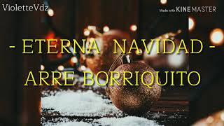 7.- Eterna Navidad - Arre borriquito (Letra)