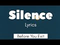 Silence - Before You Exit ( Lyrics )