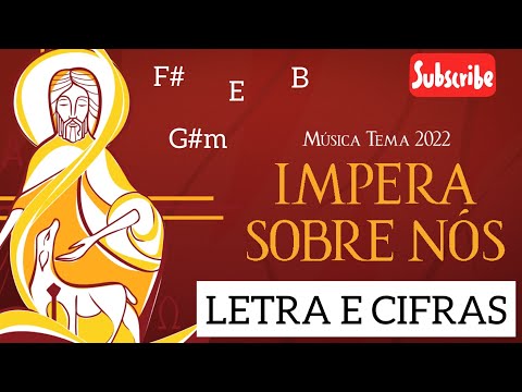 IMPERA SOBRE NÓS - Tema RCC 2022 - Letra e Cifras #rcc #aprenderviolao
