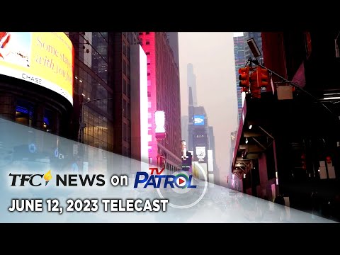 TFC News on TV Patrol June 12, 2023