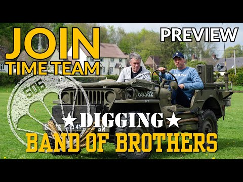 DIG WATCH BEGINS! TIME TEAM Digging Band of Brothers | Operation Nightingale THIS WEEK!