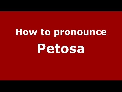 How to pronounce Petosa (Italian/Italy) - PronounceNames.com