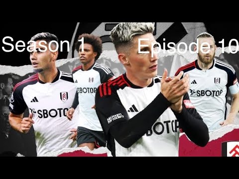 FC24 Fulham CAREER MODE episode 10