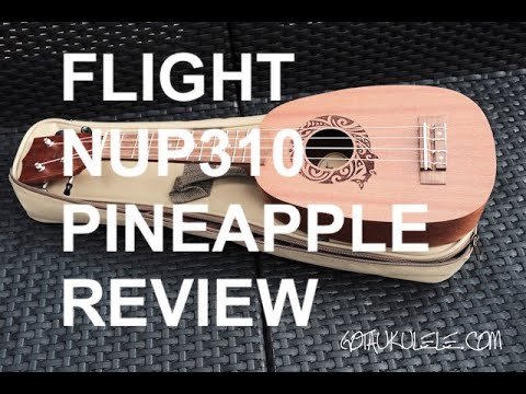 Got A Ukulele Reviews - Flight NUP310 Pineapple Soprano