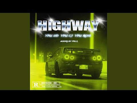 HIGHWAY (feat. YPU CJ, YPU ROSE)