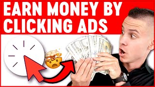Get Paid To Click On Ads ($2 Per Click) Make Money Online for FREE Worldwide!