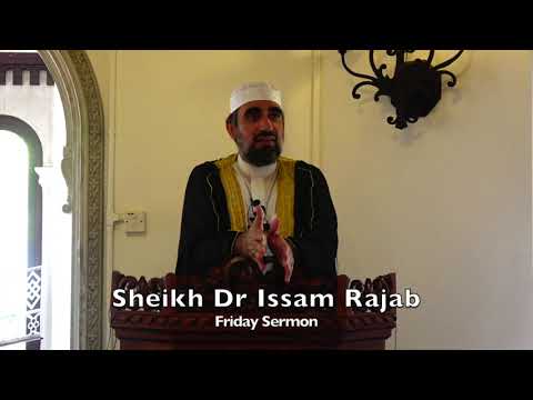 20191025 Sheikh Dr Issam Rajab : Friday Sermon