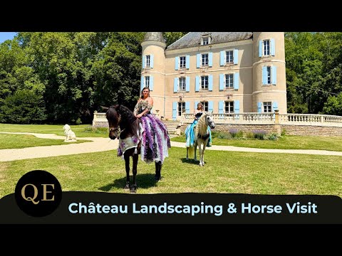 Chateau Landscaping & Horse Visit | Queen's Escape