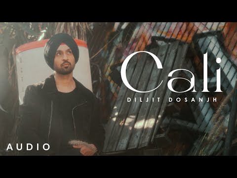 CALI: Diljit Dosanjh (Official Audio) Intense | Raj Ranjodh | MoonChild Era | Latest Song 2021