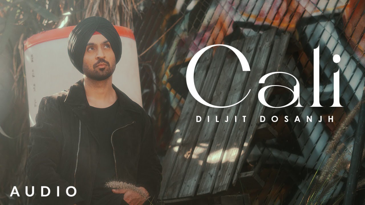 CALI LYRICS - DILJIT DOSANJH - MOON CHILD ERA