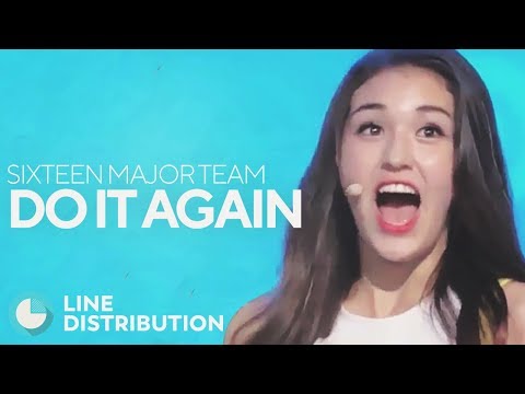 SIXTEEN MAJOR TEAM - Do It Again (Line Distribution) [Collab with Watasy Wahyo]