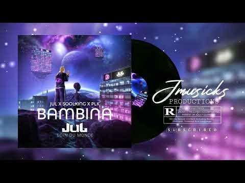 "Bambina" Jul x Soolking x PLK - Instrumental Hip-Hop, Rap, French | Type Beat | Prod By. JMUSICKS