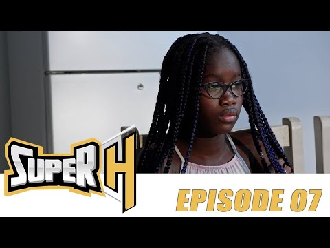 Série - Super H - Episode 7 -VOSTFR