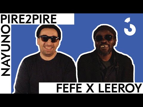 Féfé et Leeroy (Saïan Supa Crew) - leurs pires expériences - PIRE2PIRE NAYUNO