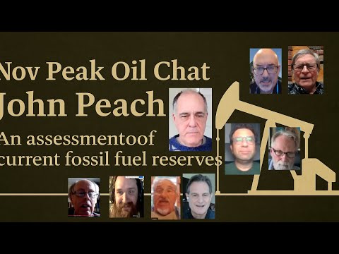 Nov Peak Oil Chat: John Peach, Jean Laherrère, Simon Michaux, assessment of fossil fuel reserves