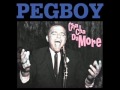 Pegboy-In the pantry of the mountain king
