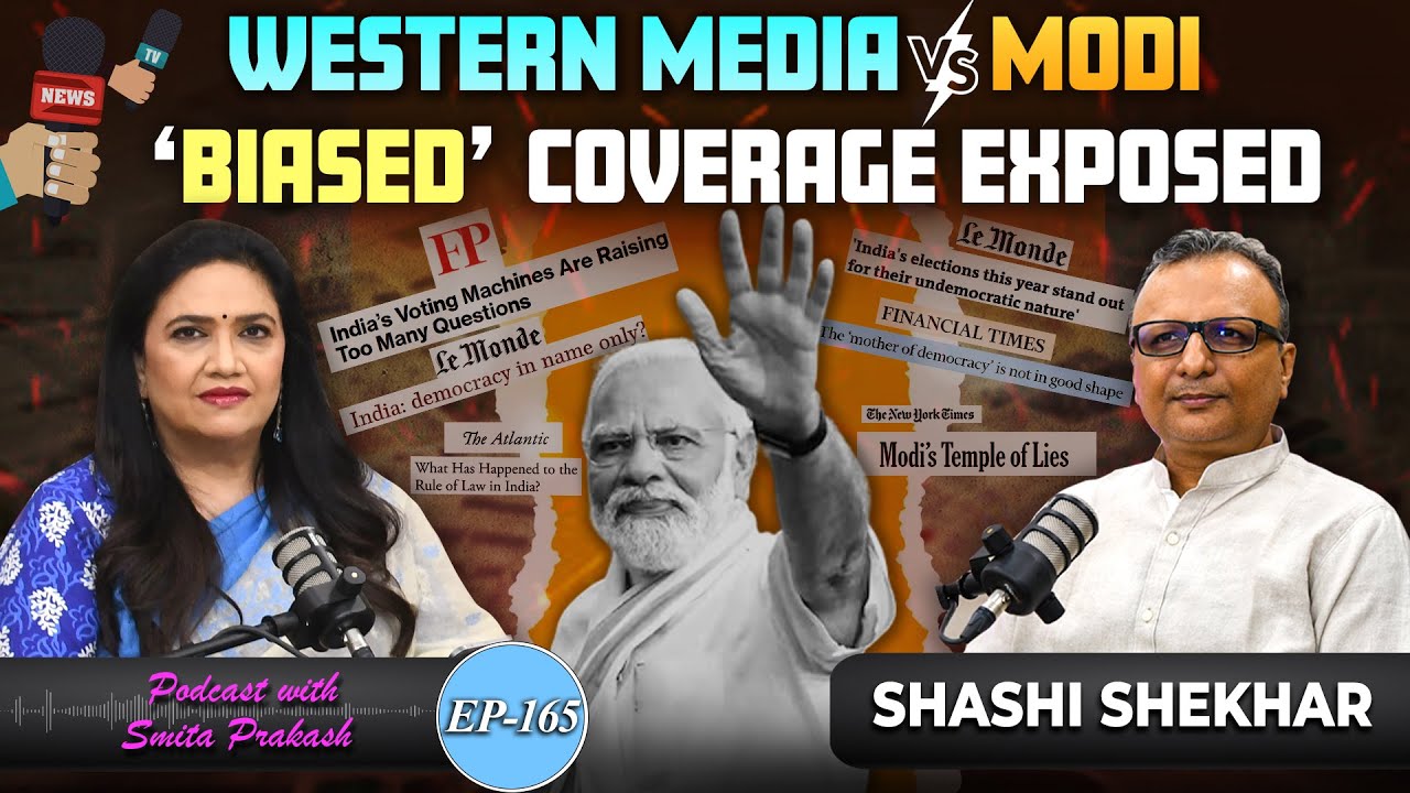 EP-165 | Exposing Global Media's 'Bias' on Modi & India with Shashi Shekhar