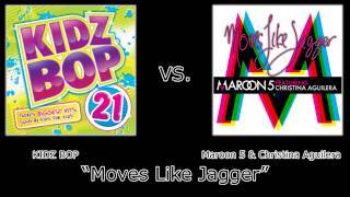 KIDZ BOP vs. Maroon 5 and Christina Agulera - Moves Like Jagger