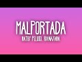 NATHY PELUSO - MALPORTADA (Letra/Lyrics) ft. Rawayana