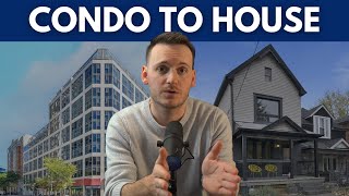 Toronto Real Estate: Upsizing From Condo To House (5 Essential Steps)