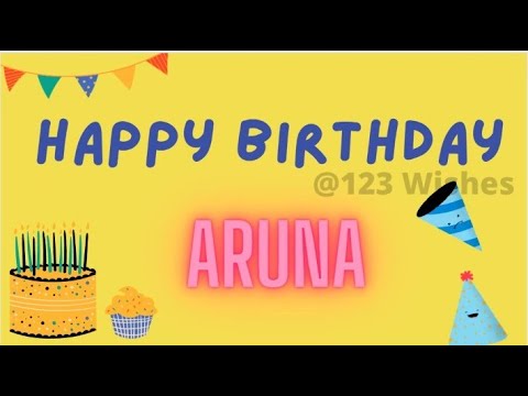 Happy Birthday Aruna